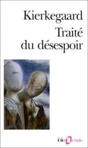 book cover of Traité du désespoir by Søren Kierkegaard