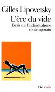 book cover of L'ère du vide: Essais sur l'individualisme contemporain by Gilles Lipovetsky