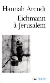 book cover of Eichmann à Jérusalem by Hannah Arendt
