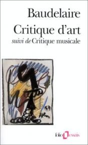 book cover of Critique d'art - Critique musicale by Charles Baudelaire