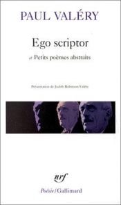 book cover of Poèmes et Petits poèmes abstraits, Poésie, Ego scriptor by Paul Valéry