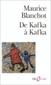 book cover of De Kafka à Kafka by Maurice Blanchot