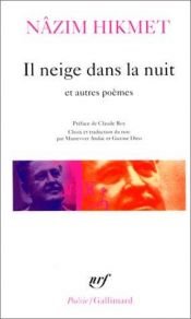 book cover of Il neige dans la nuit et autres poemes by Nazm Hikmet
