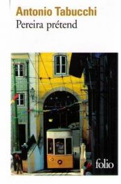 book cover of Pereira prétend by Antonio Tabucchi