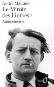 book cover of Le Miroir des limbes : tome 1 by André Malraux