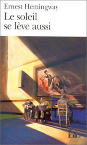 book cover of Le soleil se lève aussi by Ernest Hemingway