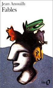 book cover of Fables by Jean Anouilh