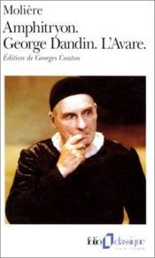 book cover of Amphitryon. George Dandin. L'Avare. by Molière