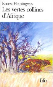 book cover of Les Vertes Collines d'Afrique by Ernest Hemingway