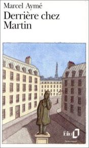 book cover of Derriere chez Martin by Marcel Aymé