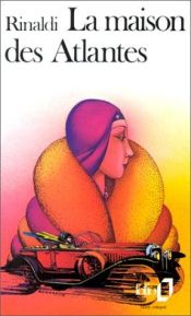 book cover of La maison des Atlantes by Angelo Rinaldi