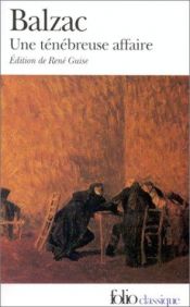 book cover of Une ténébreuse affaire by Honoré de Balzac