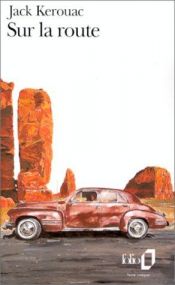 book cover of Sur la route by Jack Kerouac