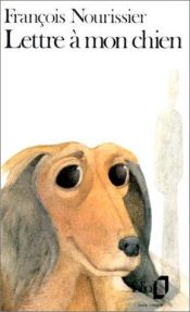 book cover of Lettre à mon chien by François Nourissier