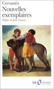 book cover of Nouvelles exemplaires by Miguel de Cervantes Saavedra
