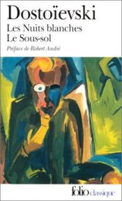 book cover of Les Nuits blanches - Le Sous-sol by Фјодор Михајлович Достоевски