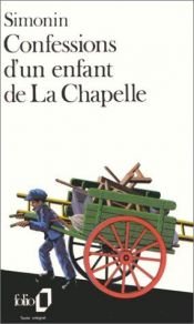 book cover of Confessions d'un enfant de La Chapelle by Albert Simonin