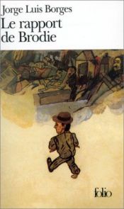 book cover of Le rapport de Brodie by Jorge Luis Borges