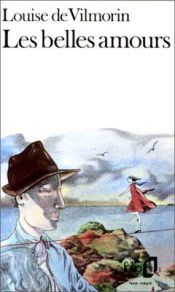book cover of Les belles amours by Louise Lévêque de Vilmorin