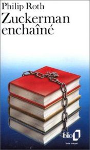 book cover of Zuckerman enchaîné by Philip Roth