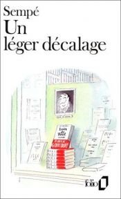 book cover of Un leger decalage by Jean-Jacques Sempé