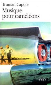 book cover of Musique pour caméléons by Truman Capote