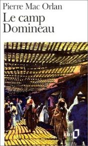 book cover of Le camp Domineau by Pierre MacOrlan