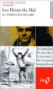 book cover of Les fleurs du mal de Charles Baudelaire by Claude Launay