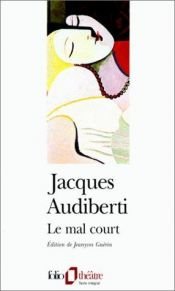 book cover of Le mal court suivi de l'effet glapion by Jacques Audiberti