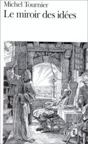 book cover of Le miroir des idées by Michel Tournier