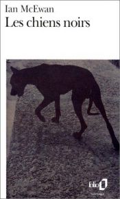 book cover of Les chiens noirs by Ian McEwan