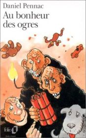 book cover of Au bonheur des ogres - Il paradiso degli orchi by Daniel Pennac