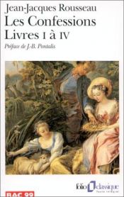 book cover of Les Confessions, livres I à IV by ژان-ژاک روسو