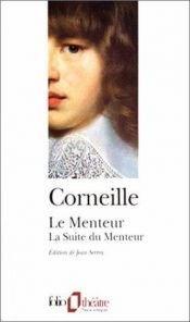 book cover of Le Menteur - La Suite du menteur by 皮埃尔·高乃依