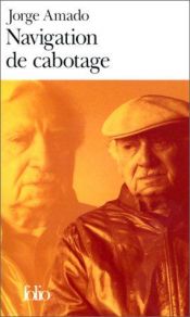 book cover of Navegação de cabotagem: Apontamentos para um livro de memórias que jamais escreverei by Jorge Amado