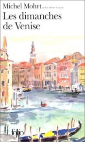 book cover of Les Dimanches de Venise by Michel Mohrt