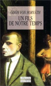 book cover of Un fils de notre temps by Odon Von Horvath