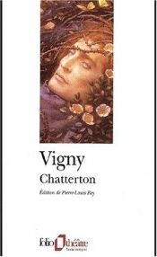 book cover of Alfred De Vigny's Chatterton by Alfredo de Vigny