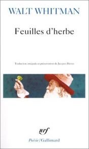 book cover of Feuilles d'herbe : (1855) by Jürgen Brôcan|Walt Whitman