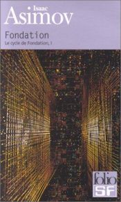 book cover of Fondation : Le cycle de Fondation 1 by Isaac Asimov