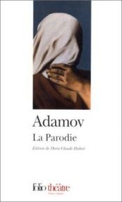 book cover of La Parodie by Arthur Adamov