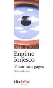 book cover of Tueur sans gages by Eugène Ionesco
