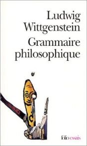 book cover of Grammaire philosophique by Ludwig Wittgenstein