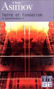 book cover of Terre et Fondation by Isaac Asimov