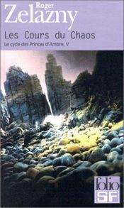 book cover of Les Cours du Chaos by Roger Zelazny