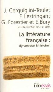 book cover of La littérature française : dynamique & histoire, I by Jean-Yves Tadié