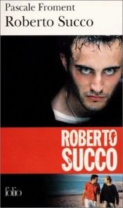 book cover of Roberto Succo by Pascale Froment