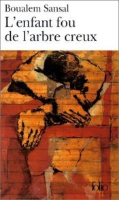 book cover of L'enfant fou de l'arbre creux by Boualem Sansal