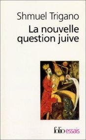 book cover of La Nouvelle Question juive. L'avenir d'un espoir by Shmuel Trigano