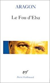 book cover of Le Fou d'Elsa by לואי אראגון